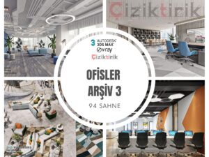 11 Ofisler Arşiv 3 - Hazır 3DSMax Sahneleri