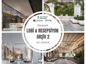 7 Lobi ve Resepsiyon Arşiv 2 - Hazır 3DSMax Sahneleri